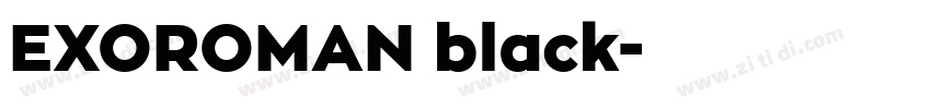 EXOROMAN black字体转换